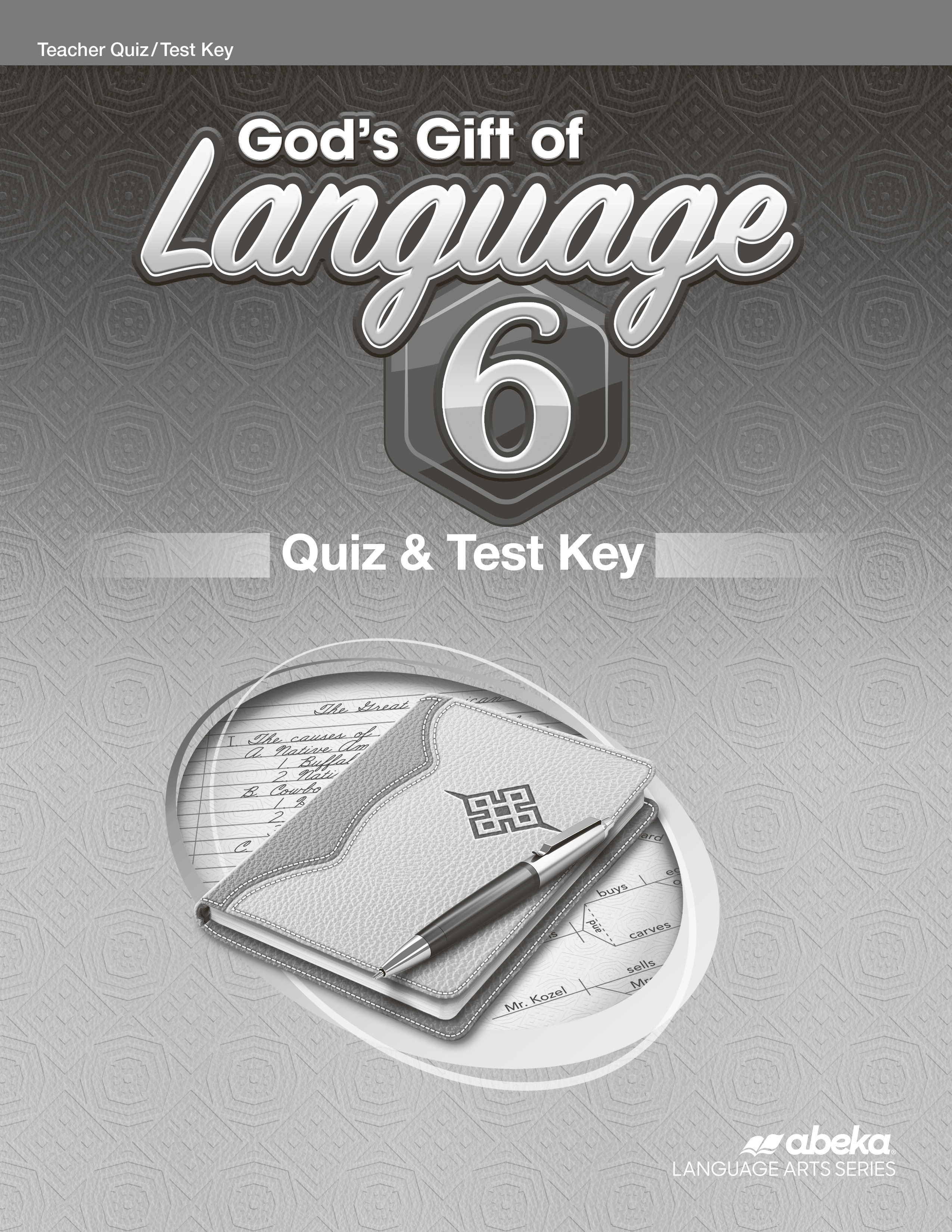 Gods Gift of Language 6 Quiz & Test Key